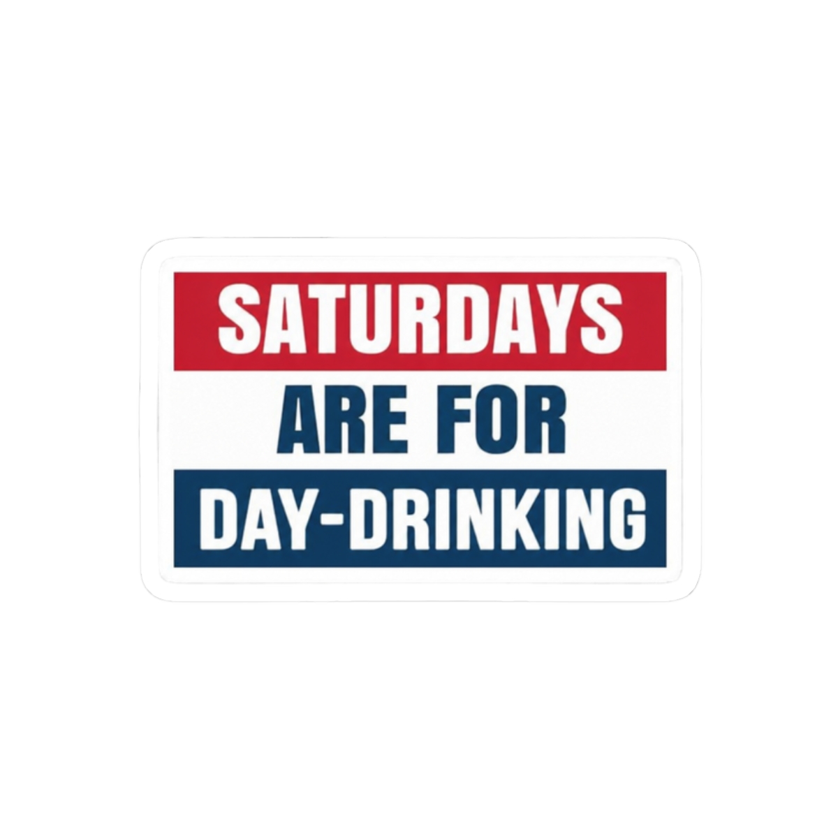 Saturdays are for Day-Drinking - alternate angle 3, merchandise